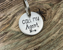 Load image into Gallery viewer, Funny small dog id tag, hand stamped with 'Call my agent'