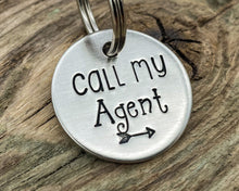 Load image into Gallery viewer, Funny small dog id tag, hand stamped with 'Call my agent'