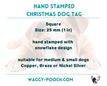 Load image into Gallery viewer, Christmas dog id tag, square pet tag hand stamped with snowflake design
