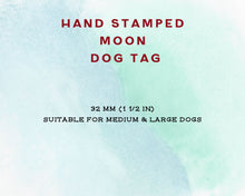 Load image into Gallery viewer, Moon dog tag, hand-stamped with 3 magic moons