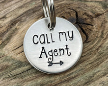 Load image into Gallery viewer, Funny small dog id tag, hand stamped with 'Call my agent'