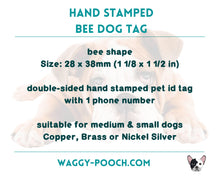 Load image into Gallery viewer, Bee dog id tag, bee shaped pet tag double-sided with phone number, hand stamped with flowers and butterflies