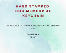 Load image into Gallery viewer, Pet memorial keychain, handmade dog loss gift with date
