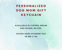Load image into Gallery viewer, 'Best dog mom' keychain, handstamped with the dog's name & hearts