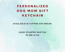 Load image into Gallery viewer, 'Best dog mom' keychain, handmade dog lover gift idea