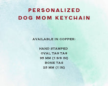 Load image into Gallery viewer, Dog Lover Gift - 'Best Dog Mom' Keychain with dog name tags