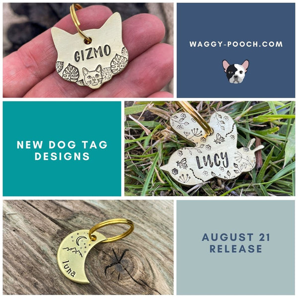 New Cat And Dog Tag Designs - August 21
