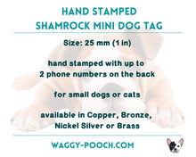 Load image into Gallery viewer, Mini Shamrock pet id tag for small dogs or cats, double-sided, 2 phone numbers
