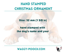 Load image into Gallery viewer, Dog Christmas ornament with name and year
