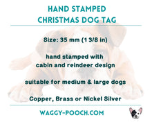 Load image into Gallery viewer, Christmas dog tag, hand stamped with Santa cabin and reindeer
