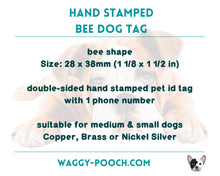 Load image into Gallery viewer, Bee dog id tag, bee shaped pet tag double-sided with phone number, hand stamped with flowers and butterflies
