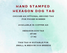 Load image into Gallery viewer, Small hexagon dog id tag, hand stamped with flower design, cute bunny &amp; bee
