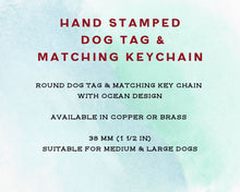 Load image into Gallery viewer, Dog tag &amp; matching keychain, hand stamped dog lover gift with ocean design
